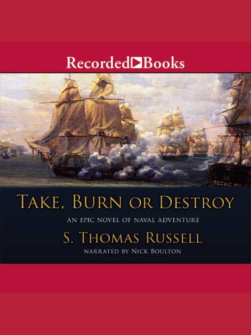 Title details for Take, Burn, or Destroy by S. Thomas Russell - Available